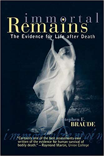 Immortal remains: the evidence for life after death - Epub + Converted Pdf